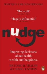 Nudge_ Improving Decisions About Health, Wealth and Happiness by Richard H. Thaler, Cass R Sunstein