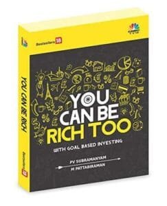 You Can Be Rich Too With Goal Based Investing by P V Subramanyam and M Pattabiraman (Pattu-Freefincal.com)